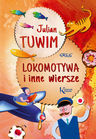 Lokomotywa i inne wiersze Lokomotywa i inne wiersze