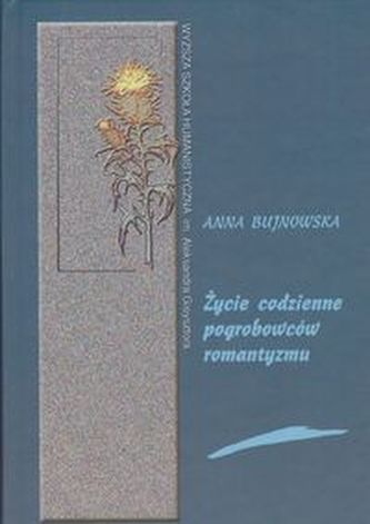 Życie codzienne pogrobowców romantyzmu