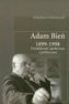 Adam Bień 1899-1998