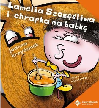 Lamelia Szczęśliwa i chrapka na babkę