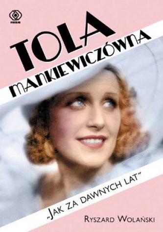 Tola Mankiewiczówna 'Jak za dawnych lat'