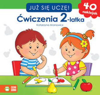 Już się uczę Ćwiczenia 2-latka Już się uczę Ćwiczenia 2-latka