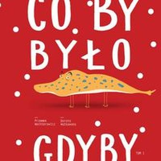 Co by było, gdyby... Tom 1