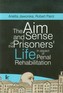 The aim and sense of the prisoners’ life in aspect of penal rehabilitation