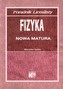 Poradnik licealisty Fizyka Nowa matura