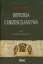 Historia chrześcijaństwa Tom 2 Budowanie chrześcijaństwa
