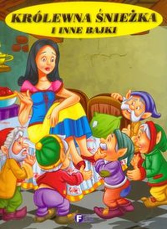 Królewna Śnieżka i inne bajki