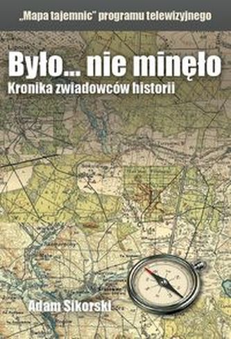Było... nie minęło Mapa tajemnic