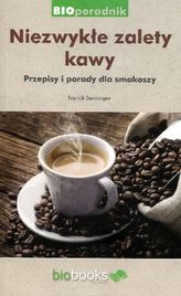 Niezwykłe zalety kawy