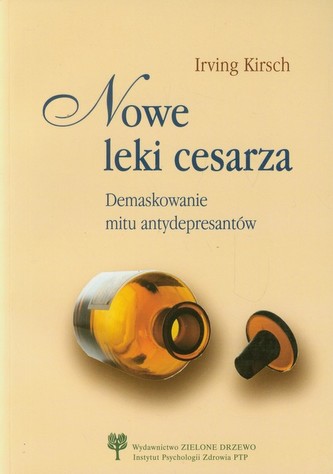 Nowe leki cesarza Demaskowanie mitu antydepresantów
