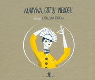 Maryna, gotuj pierogi