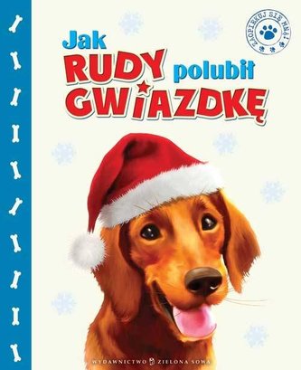 Jak Rudy polubił Gwiazdkę Jak Rudy polubił Gwiazdkę
