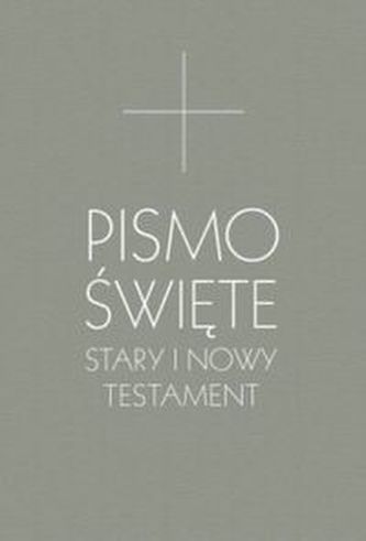 Pismo Święte Stary i Nowy Testament