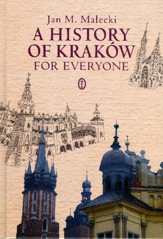 A History of Kraków for Everyone