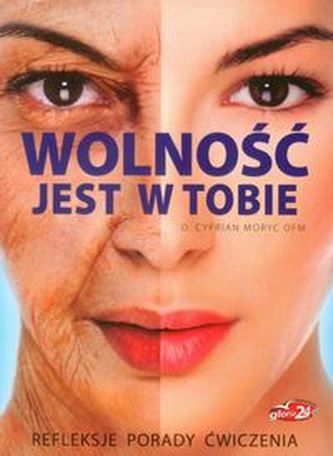 Wolność jest w Tobie