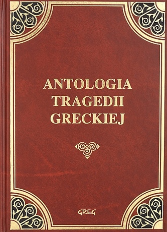 Antologia tragedii greckiej Antologia tragedii greckiej