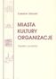 Miasta Kultury Organizacje. Zapiski z podróży