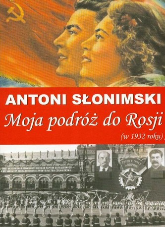 Moja podróż do Rosji w 1932 roku