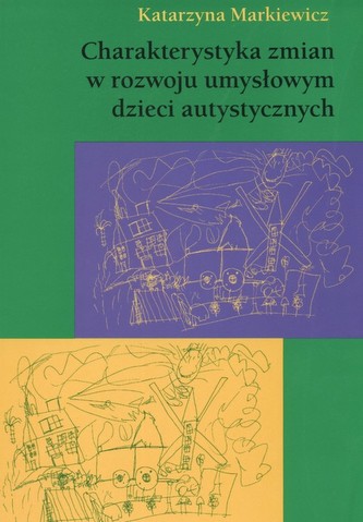 Charakterystyka zmian w rozwoju umysłowym dzieci autystycznych