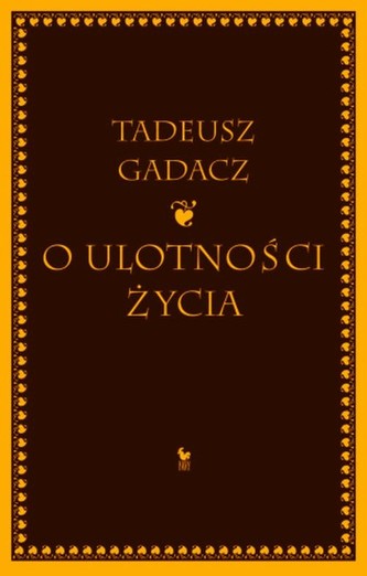O ulotności życia