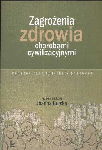 Zagrożenia zdrowia chorobami cywilizacyjnymi