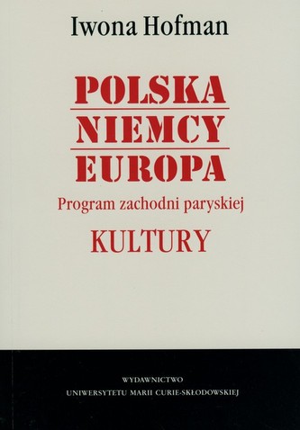 Polska Niemcy Europa Program zachodni paryskiej Kultury