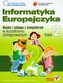Informatyka Europejczyka Kształcenie zintegrowane Część 2 z płytą CD