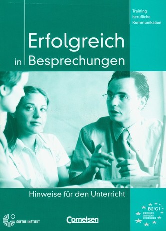 Erfolgreich in Besprechungen Hinweise fur den Unterricht Erfolgreich in Besprechungen Hinweise fur den Unterricht