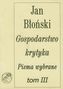 Gospodarstwo krytyka Pisma wybrane Tom 3