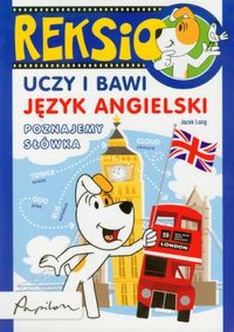 Reksio uczy i bawi Język angielski Poznajemy słówka Reksio uczy i bawi Język angielski Poznajemy słówka