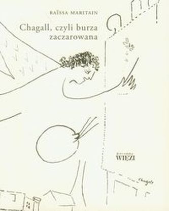 Chagall, czyli burza zaczarowana