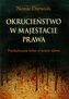 Okrucieństwo w majestacie prawa