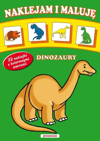 Naklejam i maluję Dinozaury