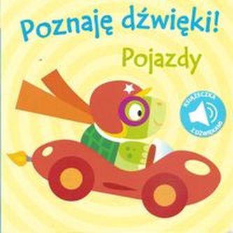 Poznaję Dźwięki!- Pojazdy