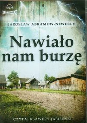 Nawiało nam burzę
