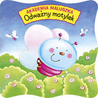 Akademia maluszka Odważny motylek