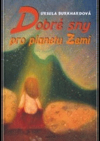 Dobré sny pro planetu zemi