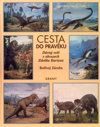 Cesta do pravěku - Dávný svět Z.Buriana