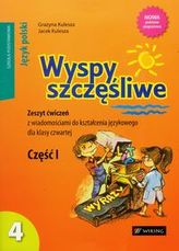 Wyspy szczęśliwe 4 zeszyt ćwiczeń z wiadomościami do kształcenia językowego część 1
