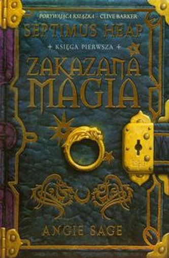 Septimus Heap Księga 1 Zakazana magia