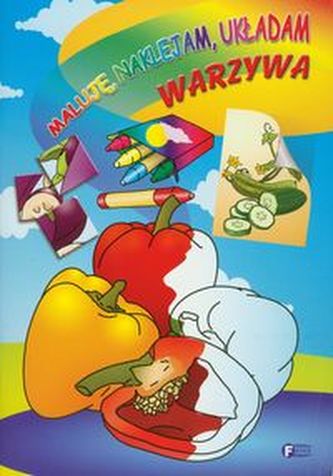 Maluję naklejam układam Warzywa