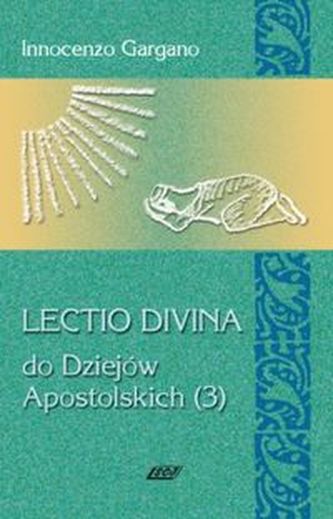 Lectio Divina 14 Do Dziejów Apostolskich 3 Lectio Divina 14 Do Dziejów Apostolskich 3