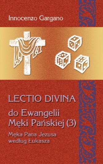Lectio Divina 19 Do Ewangelii Męki Pańskiej 3 Lectio Divina 19 Do Ewangelii Męki Pańskiej 3