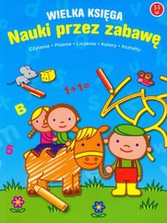 Wielka księga    Pierwsza książka Zabawa i nauka maluchów