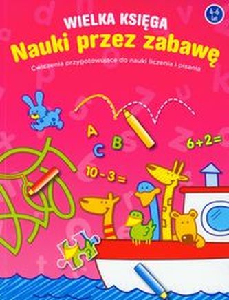 Wielka księga nauki przez zabawę 4-6 lat