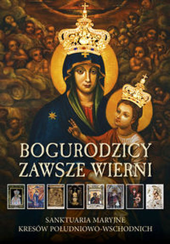 Bogurodzicy Zawsze Wierni