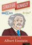 Strategie geniuszy Myśl jak Albert Einstein