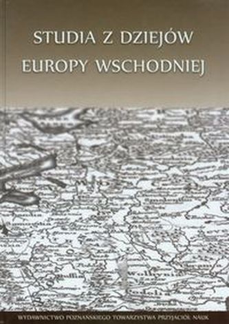 Studia z dziejów Europy Wschodniej Studia z dziejów Europy Wschodniej