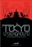 Tokyo Underground