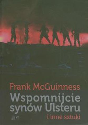 Wspomnijcie synów Ulsteru i inne sztuki